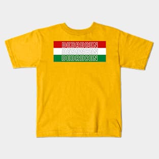 Debrecen City in Hungary Flag Background Kids T-Shirt